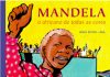 Livros para explicar o racismo, como esse da imagem chamado “Mandela: o africano de todas as cores” podem ajudar os pais a discutir o tema com seus filhos
