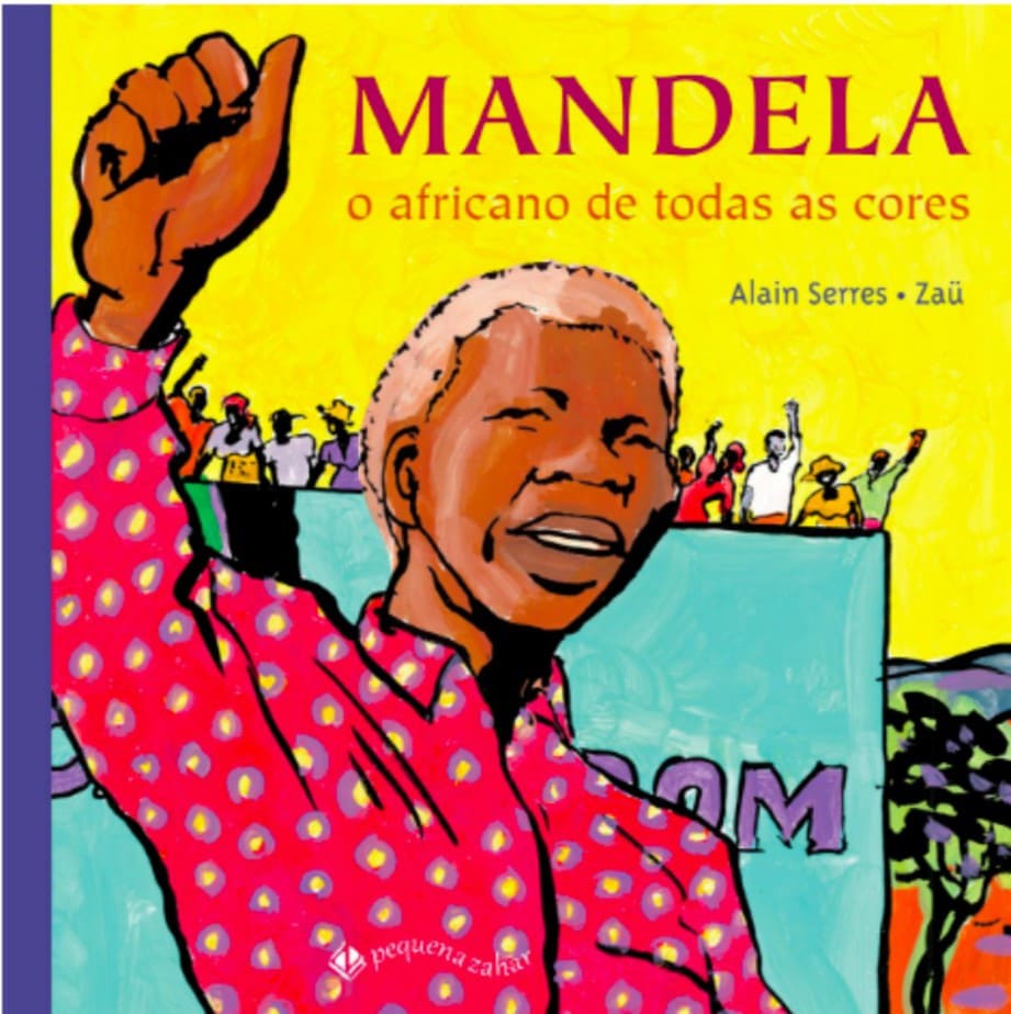 Livros para explicar o racismo, como esse da imagem chamado “Mandela: o africano de todas as cores” podem ajudar os pais a discutir o tema com seus filhos